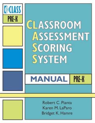 Classroom Assessment Scoring System (Class) Manual, Pre-k (Vital – VERY GOOD