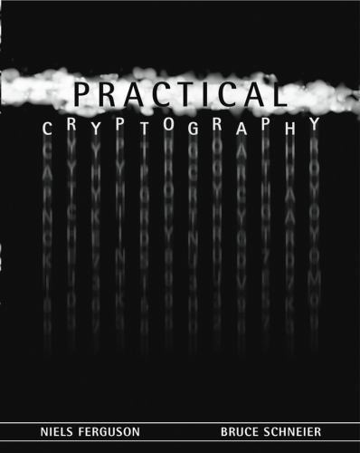 Practical Cryptography by Ferguson, Niels; Schneier, Bruce