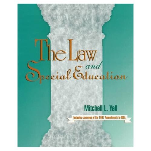 Law And Special Education by Mitchell Yell
