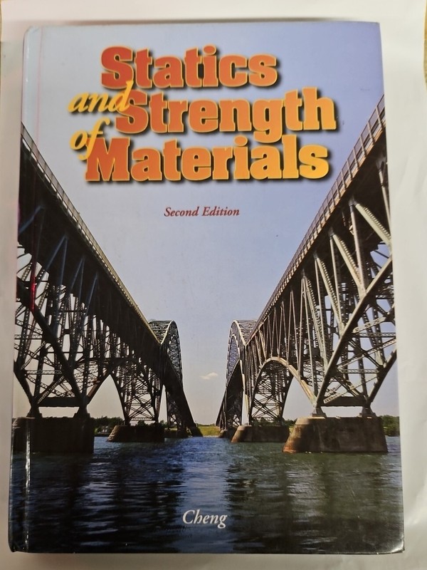 Statics and Strength of Materials – Cheng, Fa-Hwa – Hardcover 2nd Edition