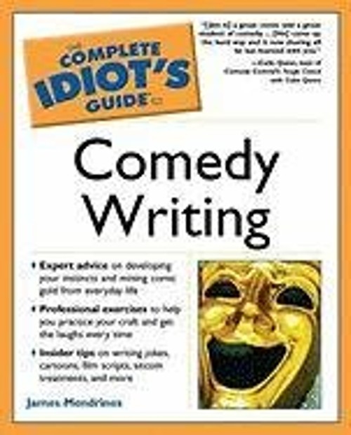 The Complete Idiot’s Guide to Comedy Writing Paperback James Mend