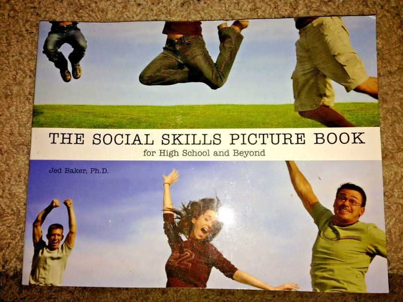 The social skills picture book for high school and Beyond by Jed Baker Ph.D