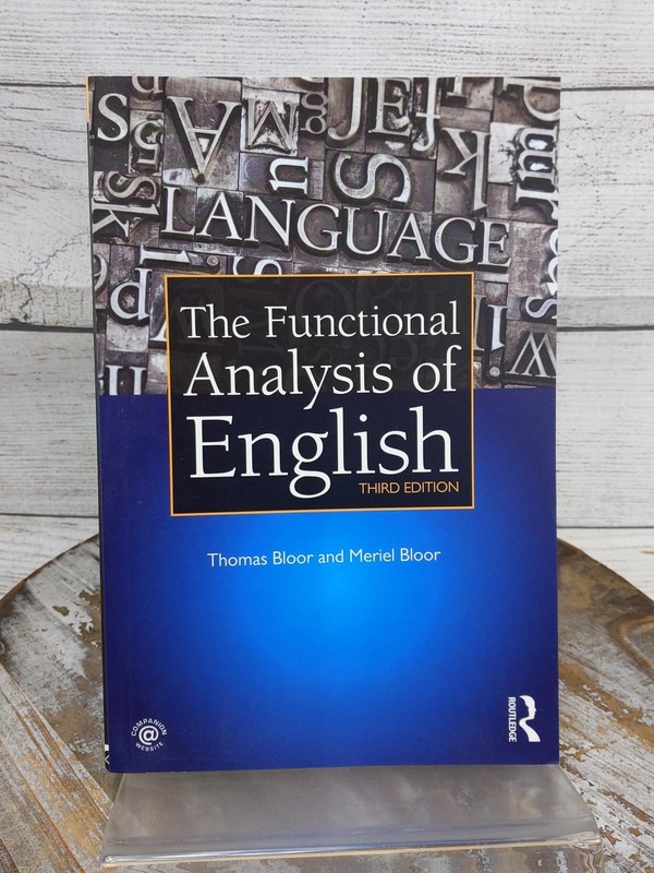 The Functional Analysis of English by Thomas & Meriel Bloor Third Ed. 1995 PB