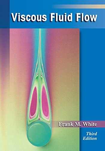 Viscous Fluid Flow (MCGRAW HILL SERIES IN – Hardcover, by White Frank M. – Good