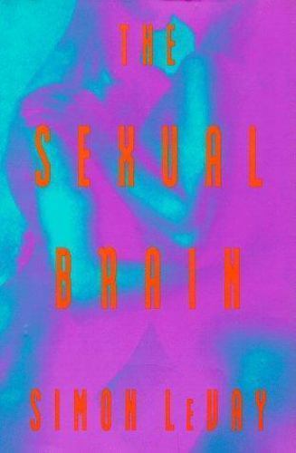 The Sexual Brain by Simon Levay