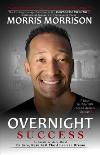 Overnight Success: An Inspiring Story About Culture, Results & The American: New