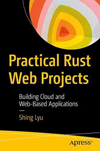 Practical Rust Web Projects: B – GOOD