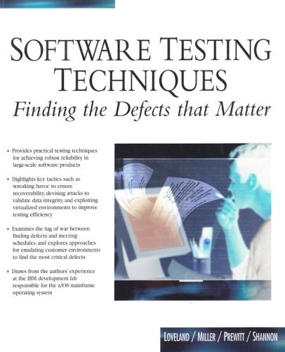 SOFTWARE TESTING TECHNIQUES: FINDING THE DEFECTS THAT By Scott Loveland NEW