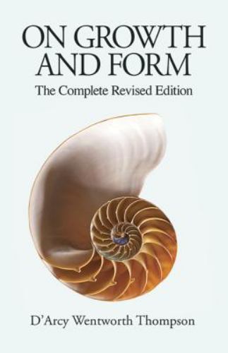 Dover Books on Biology Ser.: On Growth and Form : The Complete Revised…