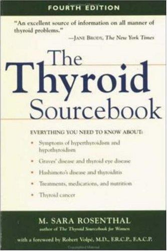 The Thyroid Sourcebook – 0737304952, paperback, M Sara Rosenthal