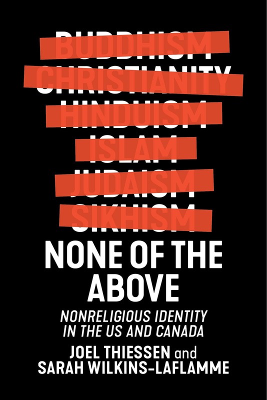 None of the Above: Nonreligious Identity in the US and Canada (Secular Studi…