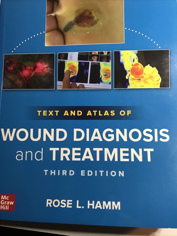 Text and Atlas of Wound Diagnosis and Treatment, Third Edition by Rose Hamm...