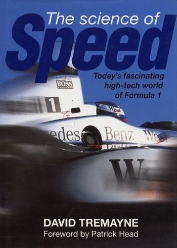 The Science of Speed: Hi-tech World…, Tremayne, David