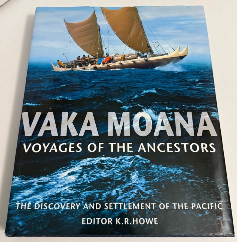 Vaka Moana, Voyages of the Ancestors : The Discovery & Settlement of the Pacific
