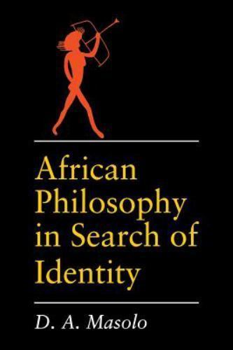 African Philosophy in Search of Identity, Paperback by Masolo, D. A., Like Ne…