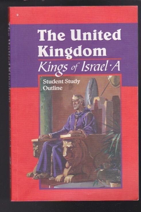 abeka: The United Kingdom Kings of Israel A, 9 -Student Study Paperback 2006 LN