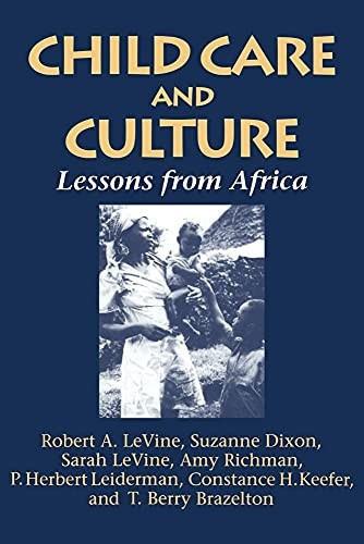 Child Care and Culture: Lessons fro…, Levine, Robert