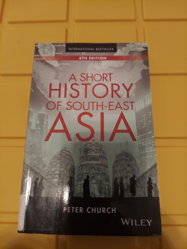 A Short History of South-East Asia – Paperback, by Church Peter – Very Good