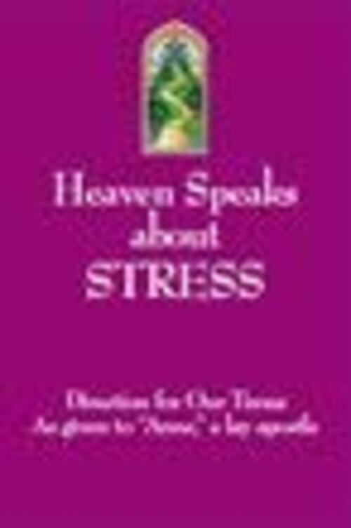 Heaven Speaks about Stress [Paperback] Direction for Our Times