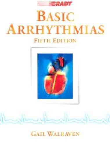 Basic Arrhythmias (5th Edition) – Paperback By Walraven, Gail – ACCEPTABLE