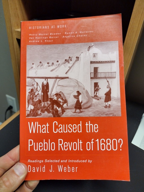 Historians at Work Ser.: What Caused the Pueblo Revolt of 1680? by David J….