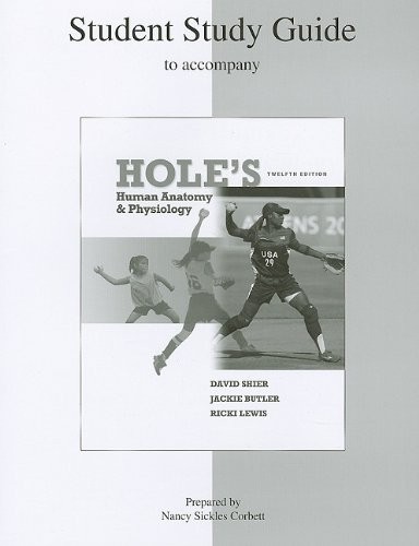 Student Study Guide Hole’s Human Anatomy & Physiology