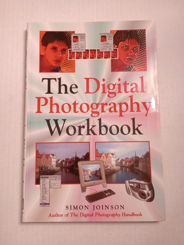 The Digital Photography Workbook
