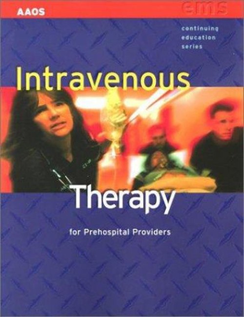 Intravenous Therapy for Prehospital Providers Paperback Chris And
