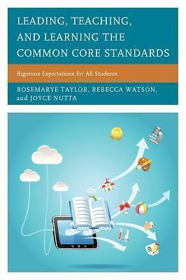 Leading, Teaching, and Learning the Common Core Standards: Rigorous Expectation