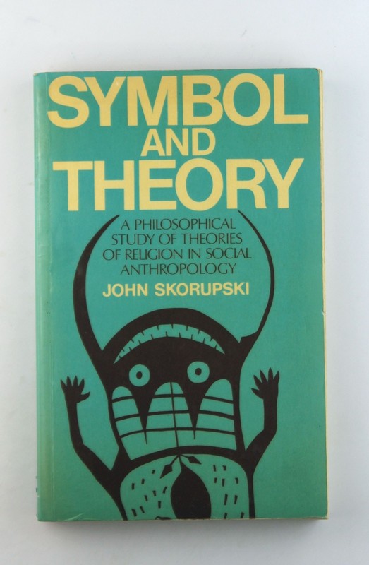 Symbol and Theory: A Philosophical Study of Theories of Religion in Social Anthr