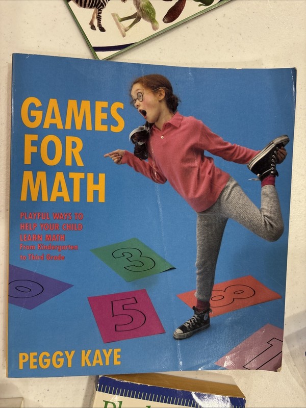 Games for Math: Playful Ways to Help Your Child Learn K-3rd by Peggy Kaye