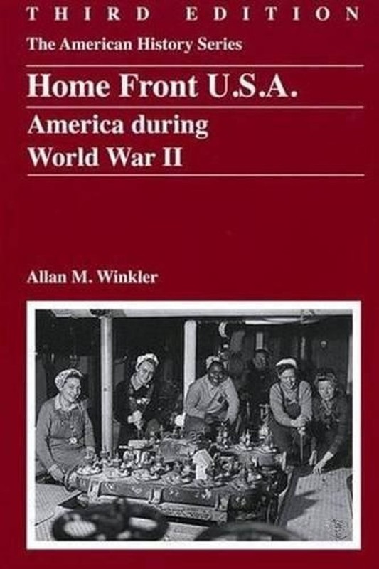 Home Front U.S.A.: America During World War II by Allan M. Winkler (English) Pap