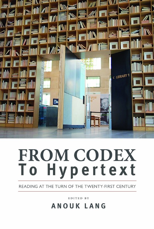 From Codex to Hypertext: Reading at the Turn of the Twenty-first Century (St…