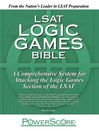 The Powerscore LSAT Logic Games Bible by David M Killoran