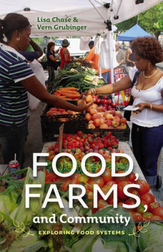 Food, Farms, and Community: Exploring Food Systems – Paperback – GOOD