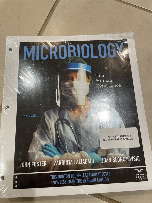 Microbiology: The Human Experience Loose Leaf 2nd Edition NEW