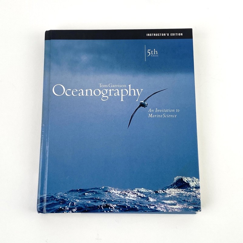 Oceanography: An Invitation to Marine Science Instructor’s 5th Ed. Tom Garrison