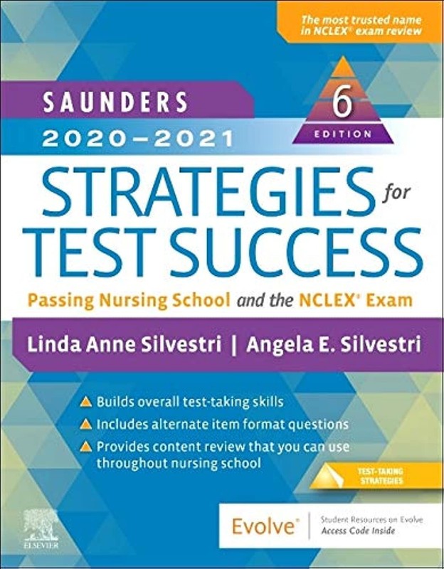 Saunders 2020-2021 Strategies for Test Success: Passing Nursing School and t…