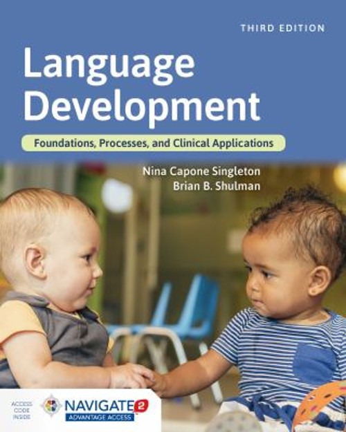 Language Development : Foundations, Processes, and Clinical Appli