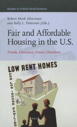 Studies in Critical Social Sciences Ser.: Fair and Affordable Housing in the …