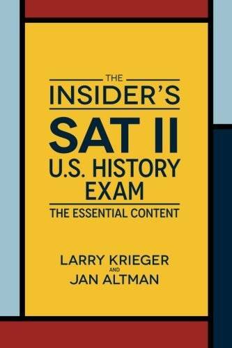 The Insider’s SAT II US History Exam – Paperback By Krieger, Larry – GOOD