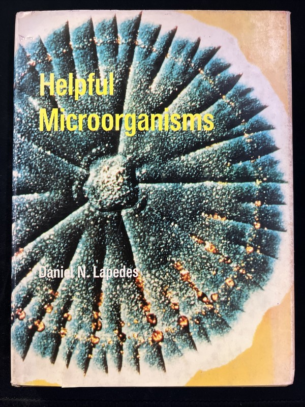 Helpful Microorganisms. Daniel N. Lapedes. Dust Jacket. 1968. Science Book F8