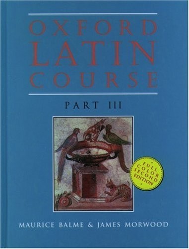 Oxford Latin Course – hardcover Balme, Maurice|Morwood, James
