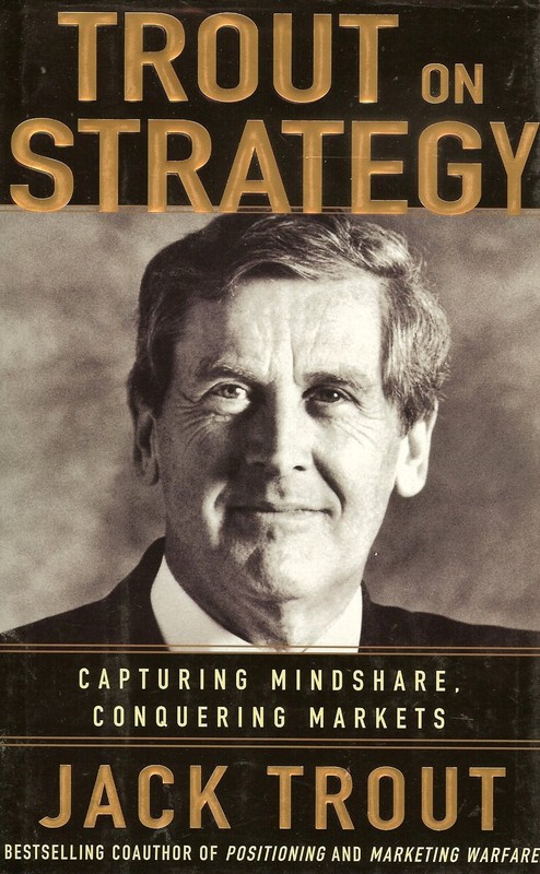Jack Trout on Strategy – Trout, Jack – Good – See condition notes