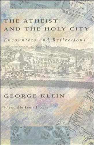 Tha Atheist and the Holy City: – Paperback, by Klein George – Acceptable