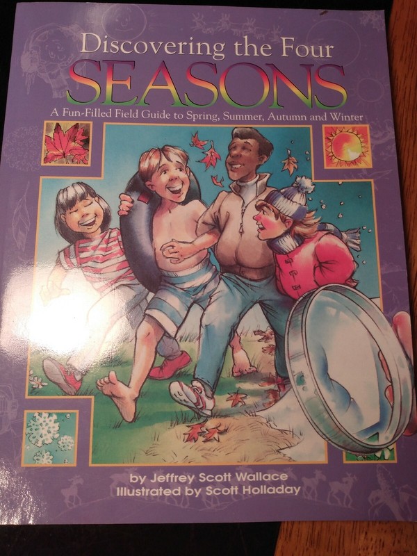 Discovering The Four Seasons Of Fun Field Field Guide To Spring Summer Autumn…