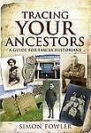 TRACING YOUR ANCESTORS, United Kingdom, Simon Fowler, Excellent, 2011-07,