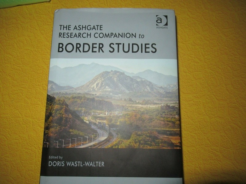 The Ashgate Research Companion to Border Studies Hardcover Doris Wastl-Walter