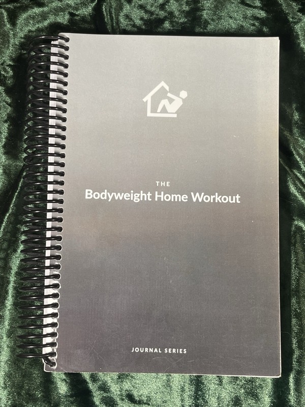 The Bodyweight Home Workout Journal Spiral Book