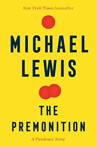 Premonition: A Pandemic Story – Michael Lewis, W. W. Norton & Company, Book